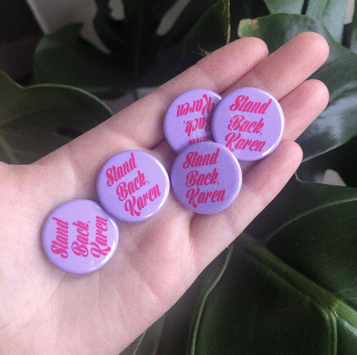 Stand Back Karen Pink Button Badge