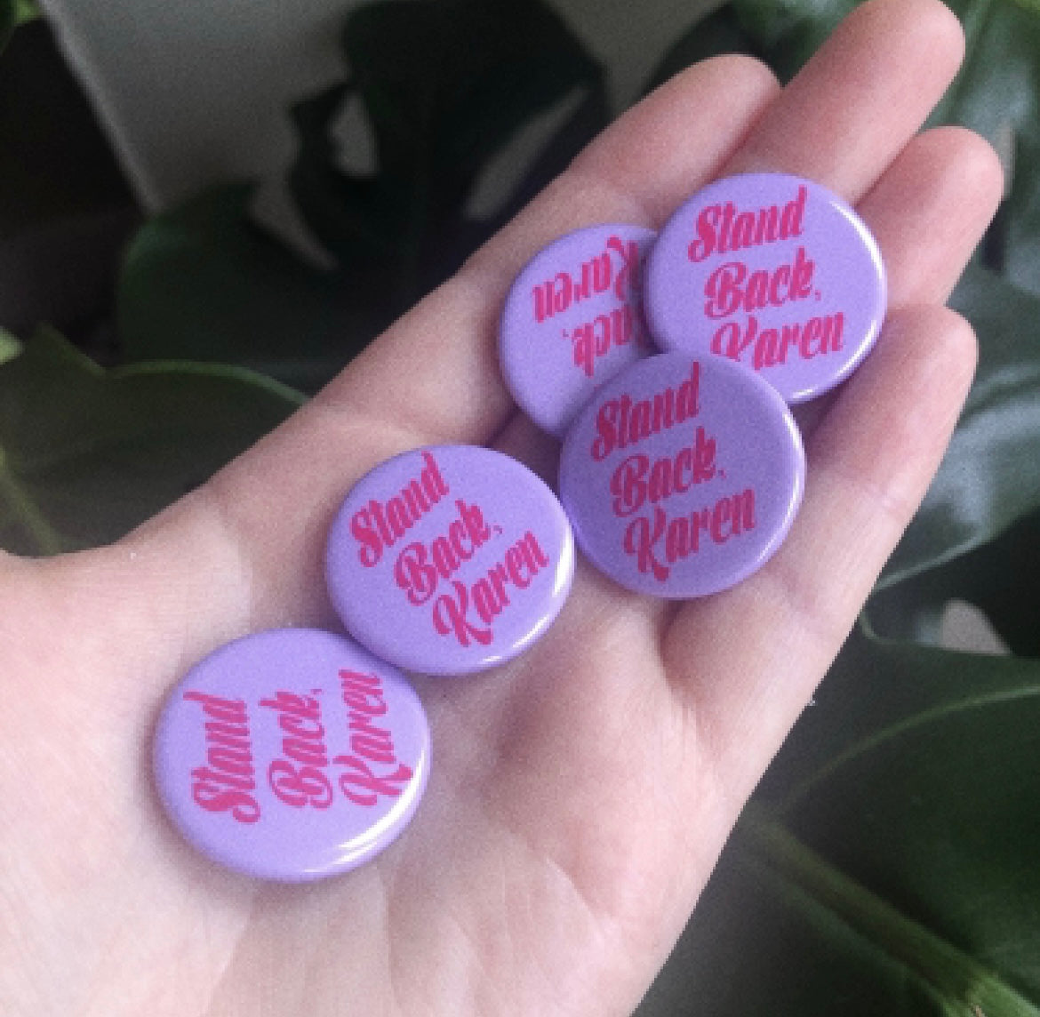 Stand Back Karen Pink Button Badge